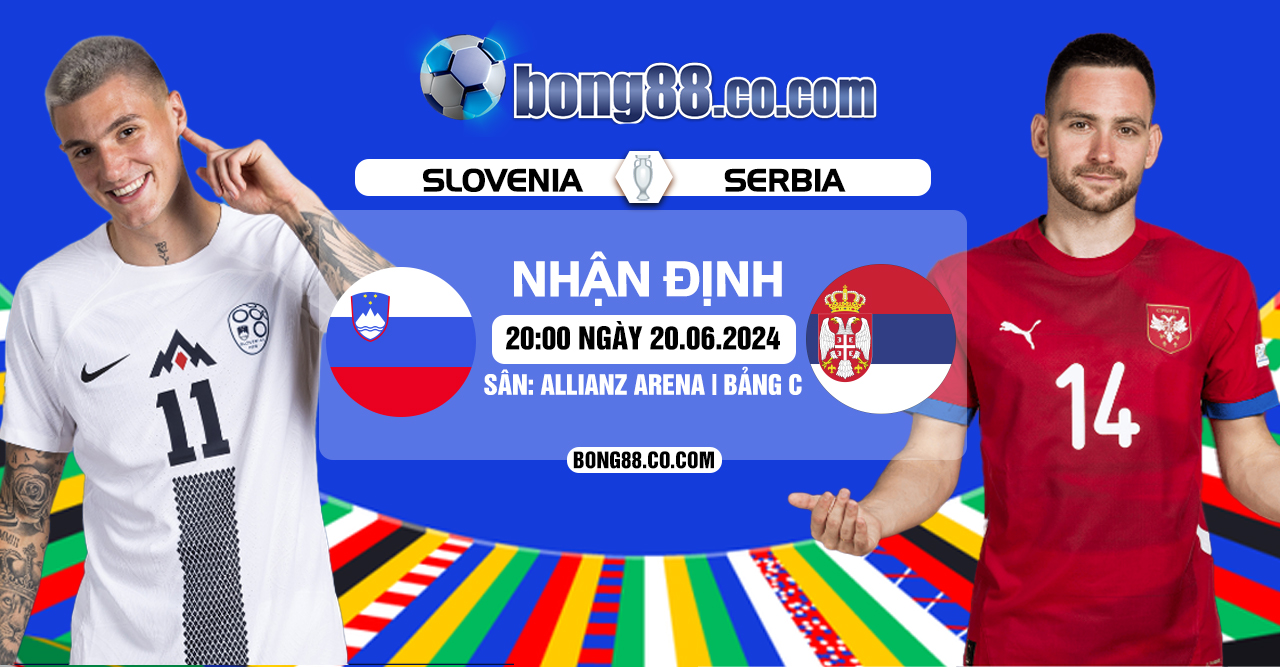 Soi kèo Slovenia vs Serbia